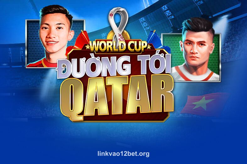 Hình ảnh Đường Tới Quatar tại linkvao12bet